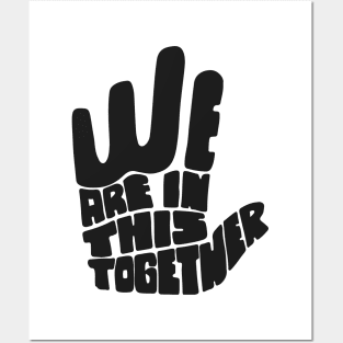 'We Are In This Together' Radical Kindness Shirt Posters and Art